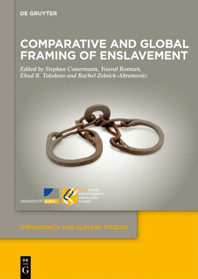 Comparative and Global Framing of Enslavement 1