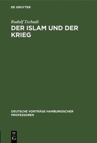 bokomslag Der Islam Und Der Krieg