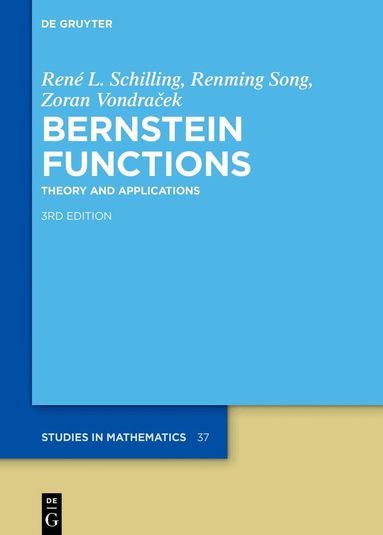 René L. Schilling, Renming Song, Zoran Vondraček - Bernstein Functions, Inbunden