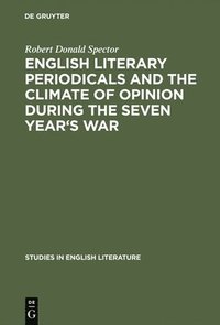 bokomslag English literary periodicals and the climate of opinion during the Seven Year's War