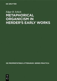 bokomslag Metaphorical organicism in Herder's early works