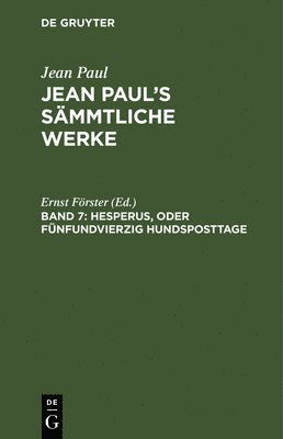 Hesperus, oder Fünfundvierzig Hundsposttage