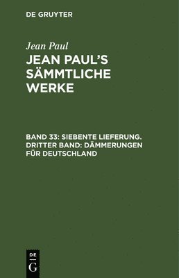 bokomslag Siebente Lieferung. Dritter Band: Dämmerungen für Deutschland