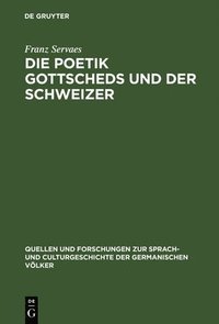 bokomslag Die Poetik Gottscheds und der Schweizer