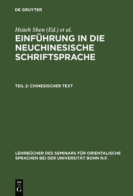 bokomslag Einführung in die neuchinesische Schriftsprache, Teil 2, Chinesischer Text