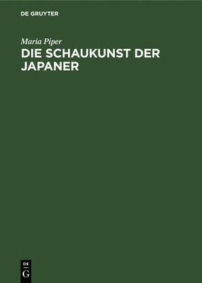 bokomslag Die Schaukunst Der Japaner