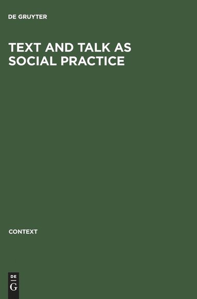 bokomslag Text and talk as social practice