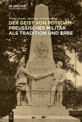 bokomslag Das Preußische Militär ALS Tradition Und Erbe