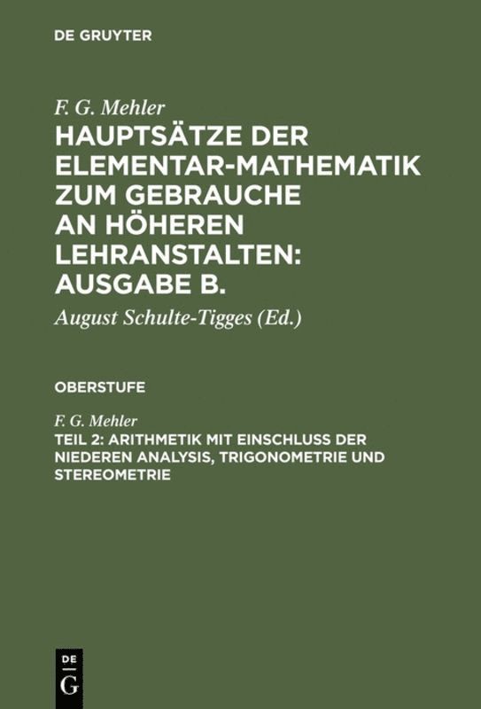 F. G. Mehler, August Schulte-Tigges - Arithmetik mit Einschluß der niederen Analysis, Trigonometrie und Stereometrie, Inbunden