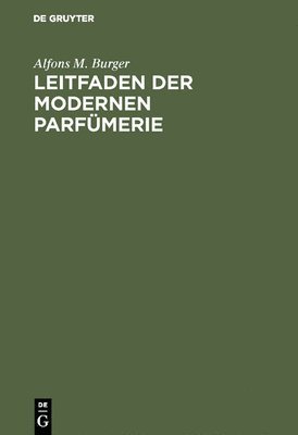 bokomslag Leitfaden der modernen Parfümerie