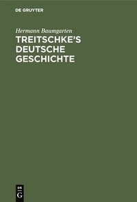 bokomslag Treitschke's Deutsche Geschichte