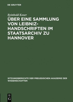 ber Eine Sammlung Von Leibniz-Handschriften Im Staatsarchiv Zu Hannover 1