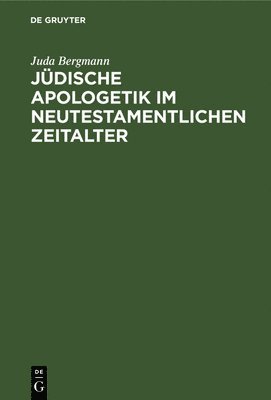 bokomslag Jdische Apologetik im neutestamentlichen Zeitalter