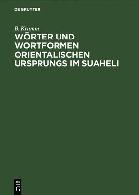 Wrter Und Wortformen Orientalischen Ursprungs Im Suaheli 1