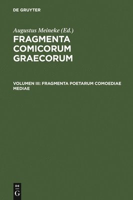 Fragmenta Poetarum Comoediae Mediae 1