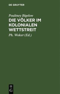 bokomslag Die Völker Im Kolonialen Wettstreit