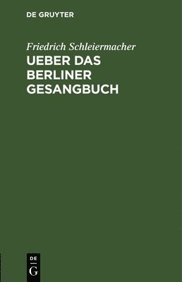 Ueber das Berliner Gesangbuch 1