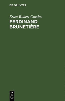 bokomslag Ferdinand Brunetire