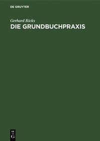 bokomslag Die Grundbuchpraxis