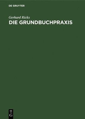 bokomslag Die Grundbuchpraxis