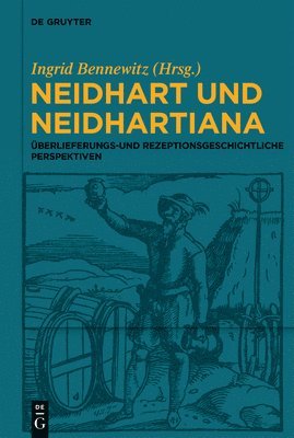 Ingrid Bennewitz - Neidhart Und Neidhartiana, Inbunden