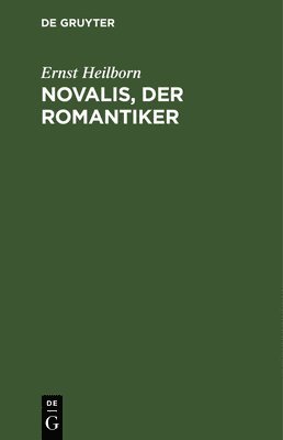 Novalis, der Romantiker 1