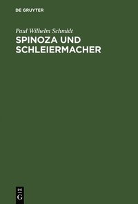 bokomslag Spinoza und Schleiermacher