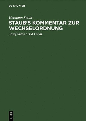 Hermann Staub, Josef Stranz, M Stranz - Staub's Kommentar Zur Wechselordnung, Inbunden