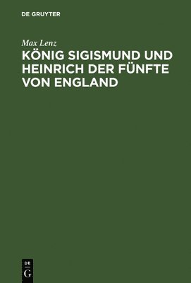 Knig Sigismund und Heinrich der Fnfte von England 1