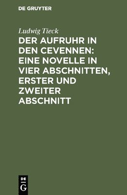 Ludwig Tieck - Aufruhr in den Cevennen, Inbunden
