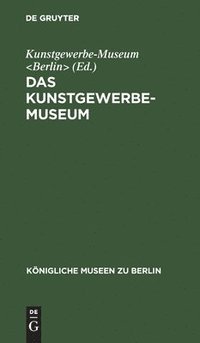 bokomslag Das Kunstgewerbe-Museum