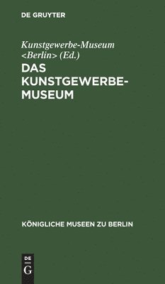 bokomslag Das Kunstgewerbe-Museum