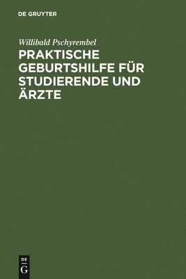 Praktische Geburtshilfe Fr Studierende Und rzte 1