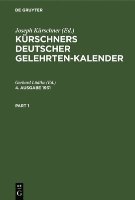 Gerhard Lüdtke - Kürschners Deutscher Gelehrten-Kalender. 4. Ausgabe 1931, Inbunden