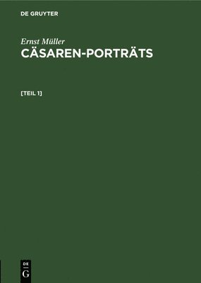 Ernst Mller: Csaren-Portrts. [Teil 1] 1