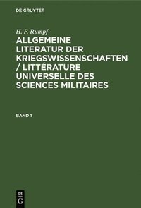 bokomslag Allgemeine Literatur der Kriegswissenschaften / Littrature universelle des sciences militaires