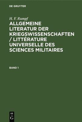 Allgemeine Literatur der Kriegswissenschaften / Littrature universelle des sciences militaires 1