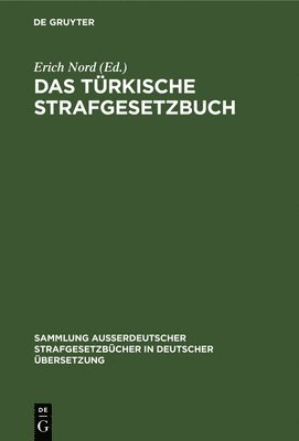 Erich Nord - Das Türkische Strafgesetzbuch, Inbunden