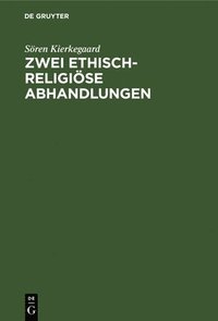 bokomslag Zwei Ethisch-Religise Abhandlungen