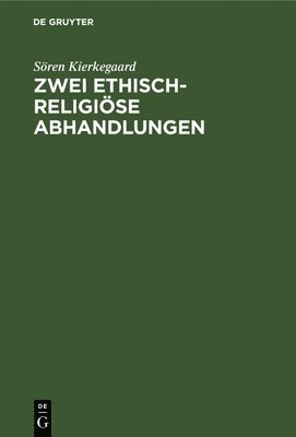 Zwei Ethisch-Religise Abhandlungen 1