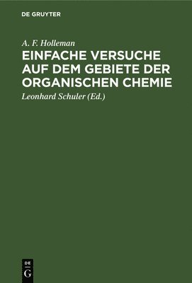 bokomslag Einfache Versuche Auf Dem Gebiete Der Organischen Chemie