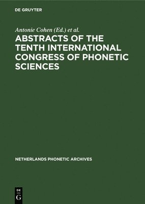 Abstracts of the Tenth International Congress of Phonetic Sciences 1