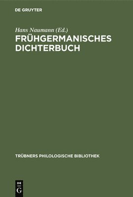 Frhgermanisches Dichterbuch 1