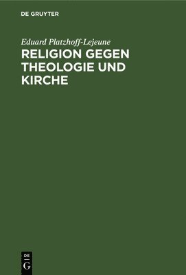 bokomslag Religion Gegen Theologie Und Kirche