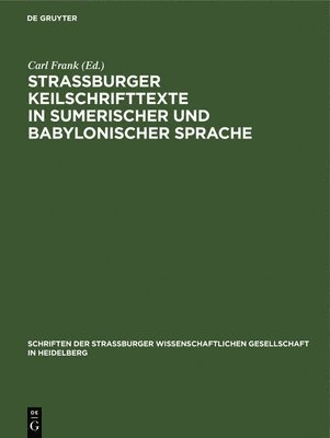bokomslag Straßburger Keilschrifttexte in sumerischer und babylonischer Sprache