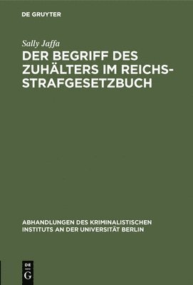 Sally Jaffa - Begriff des Zuhälters im Reichsstrafgesetzbuch, Inbunden