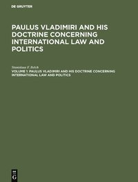 bokomslag Paulus Vladimiri and His Doctrine Concerning International Law and Politics