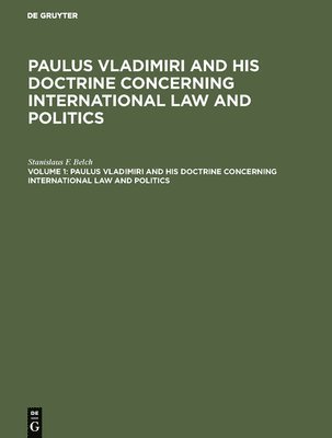 bokomslag Paulus Vladimiri and His Doctrine Concerning International Law and Politics
