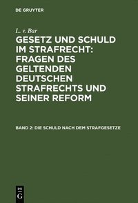 bokomslag Schuld nach dem Strafgesetze