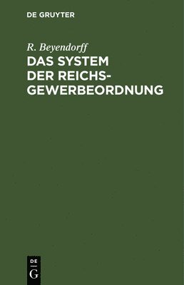 bokomslag System der Reichs-Gewerbeordnung